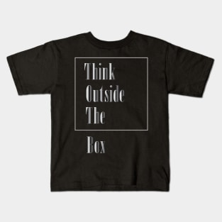 Think Outside The Box Kids T-Shirt